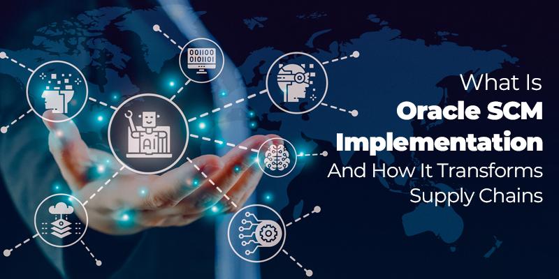 oracle scm implementation​